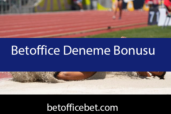 Betoffice deneme bonusu vesilesiyle ön alandadır.